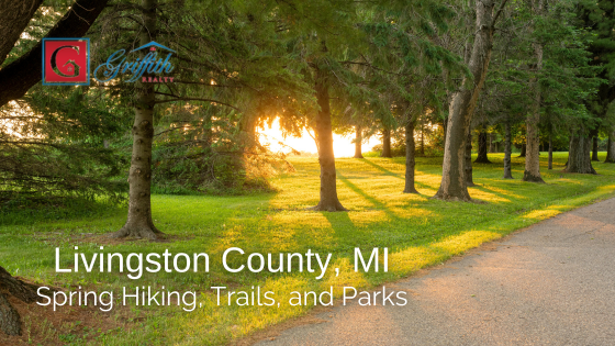 Spring Hiking, Trails, and Parks Near Livingston County | Griffith Realty