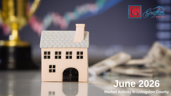June 2026 Market Activity in Livingston County | Griffith Realty