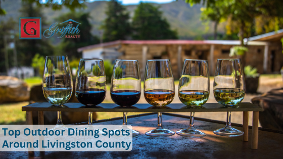 Top Outdoor Dining Spots Around Livingston County | Griffith Realty